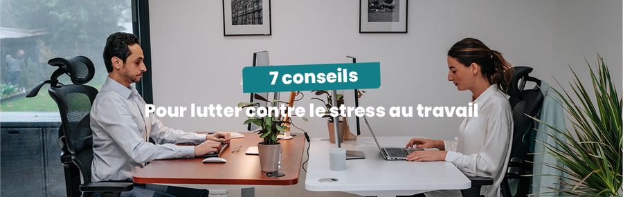 Stress au travail : 7 conseils pour aider vos employés stressés