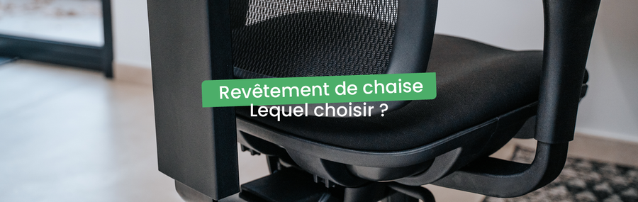Quel revêtement choisir pour son siège de bureau ?