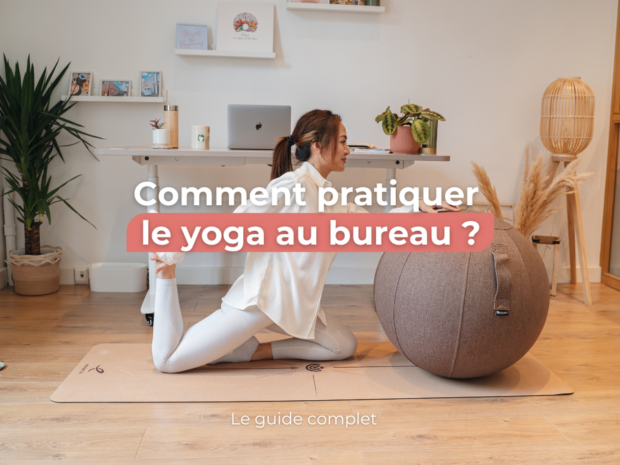 Pratiquer le yoga au bureau : notre Guide Complet !