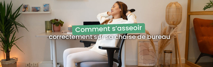 Comment s’asseoir correctement sur sa chaise de bureau ?