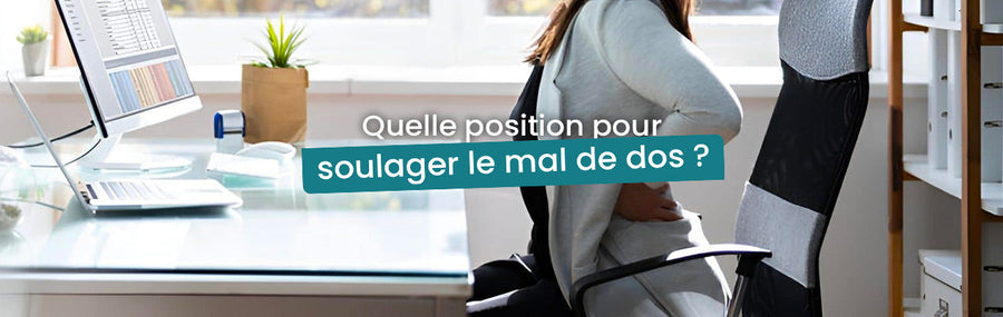 Quelles positions pour soulager le mal de dos ?