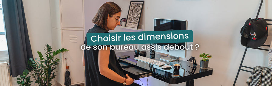 Dimensions d’un bureau assis debout : quelle taille ?